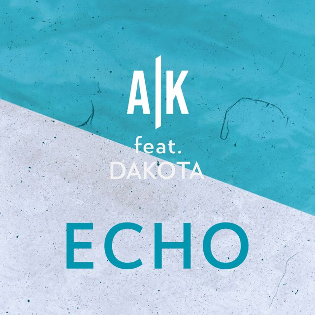 A/K - 'Echo (feat. Dakota)' [Ringtone]