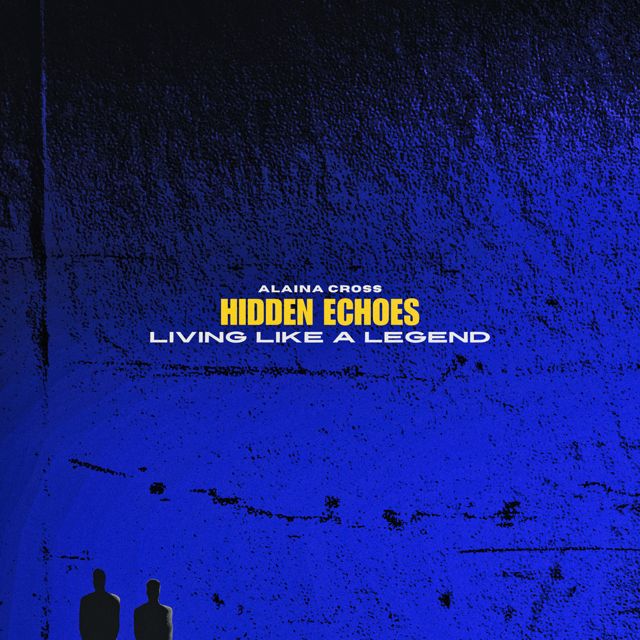Hidden Echoes - 'Living Like A Legend (Instrumental) (feat. Alaina Cross)' [Ringtone]