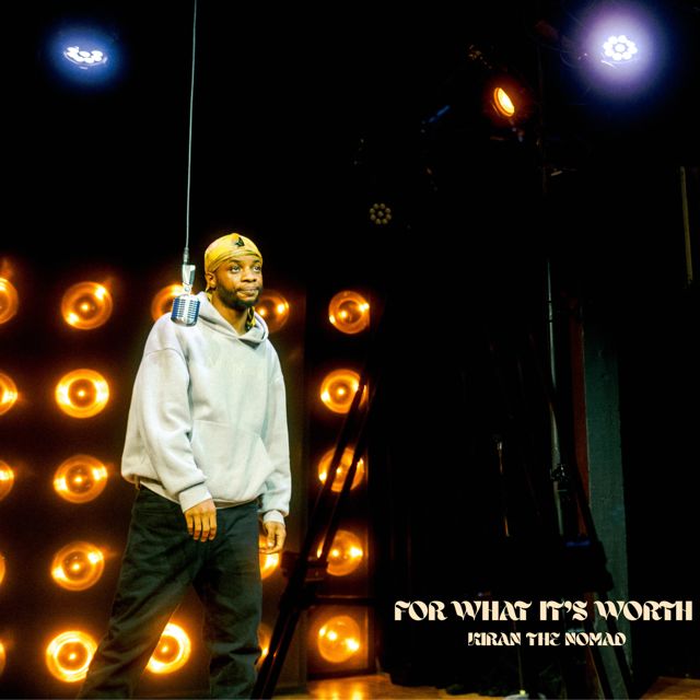 Kiran The Nomad - 'For What It's Worth' [Ringtone]