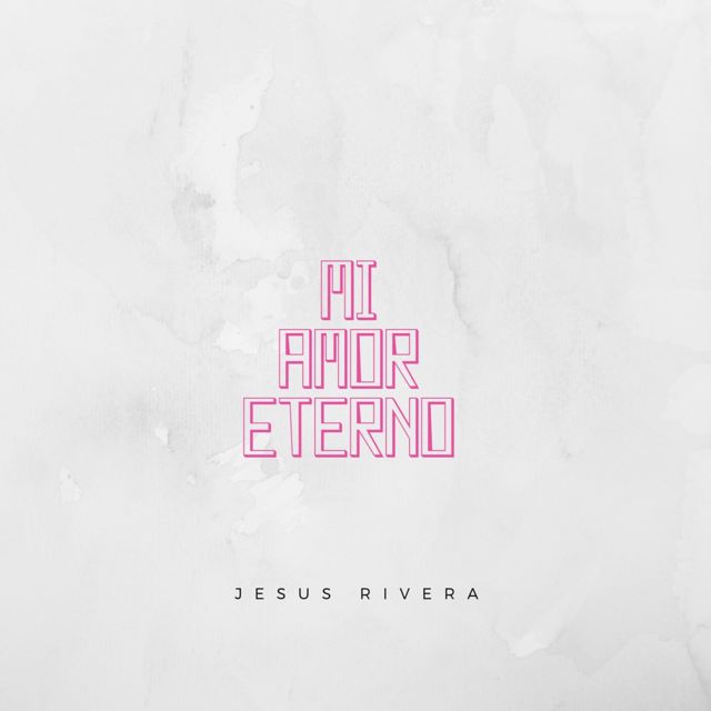 Jesus Rivera - 'Mi Amor Eterno' [Ringtone]