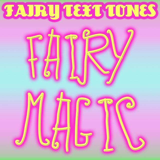 Fairy Text Tones - 'Fairy Magic' [Ringtone]