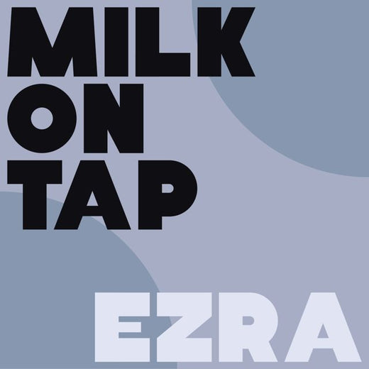 Ezra - 'Milk on Tap (feat. Jesse Jones & Jacob Jolliff & Max Allard & Craig Butterfield & Xak Bjerken)' [Ringtone]