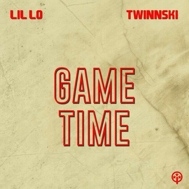 Lil Lo - 'Game Time (feat. Twinnski)' [Ringtone]