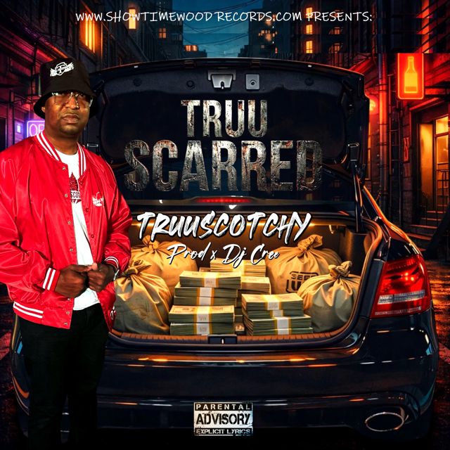 TRUUSCOTCHY - 'TRUU SCARRED' [Ringtone]