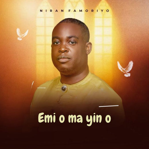Niran Famoriyo - 'Emi o ma yin o' [Ringtone]