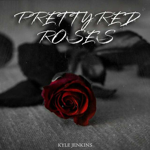 Kyle Jenkins - 'Pretty Red Roses' [Tono]