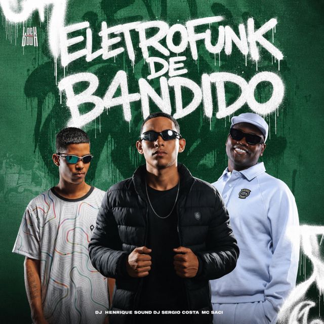 Dj Henrique Sound - 'Eletrofunk de Bandido (feat. Dj sergio costa & MC Saci)' [Ringtone]