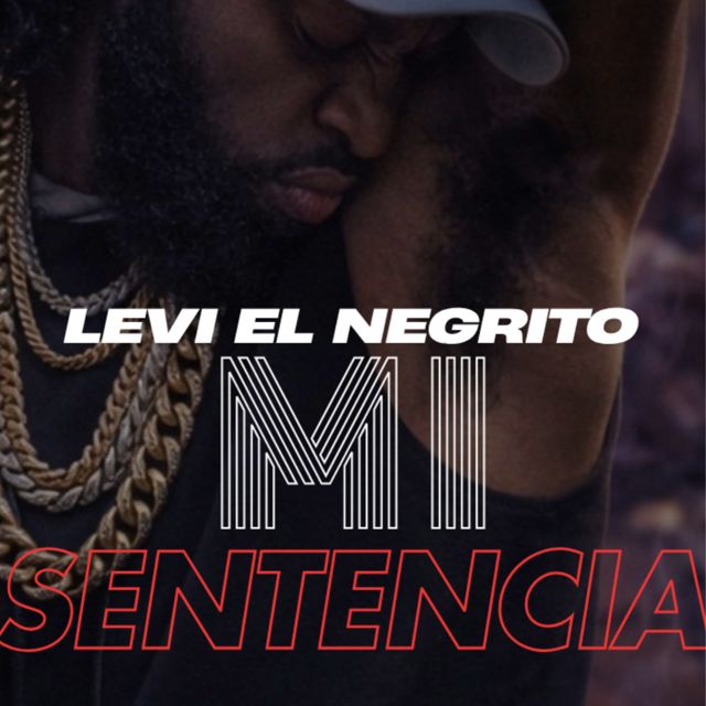 LEVI EL NEGRITO - 'MI SENTENCIA' [Ringtone]