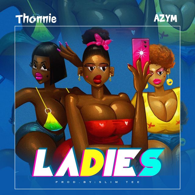 THONNIE - 'Ladies (feat. Azym)' [Ringtone]