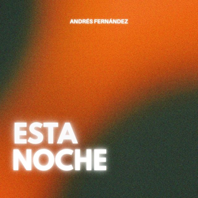 Andrés Fernández - 'Esta Noche' [Ringtone]