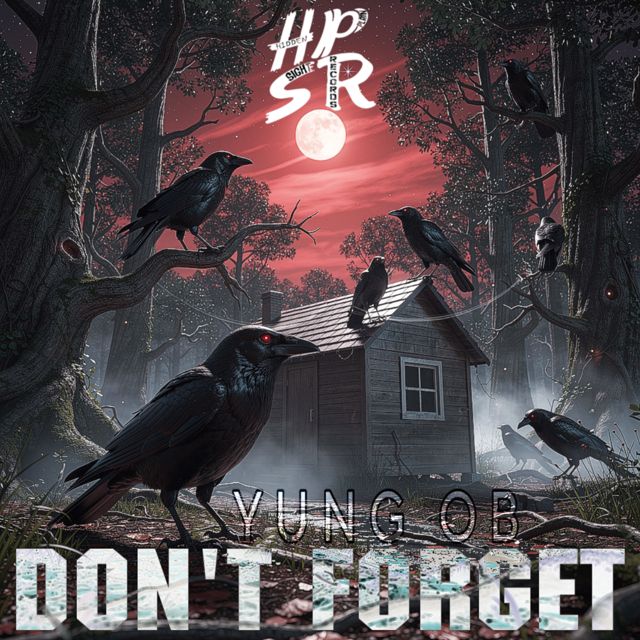 YUNG OB - 'Don’t Forget' [Ringtone]
