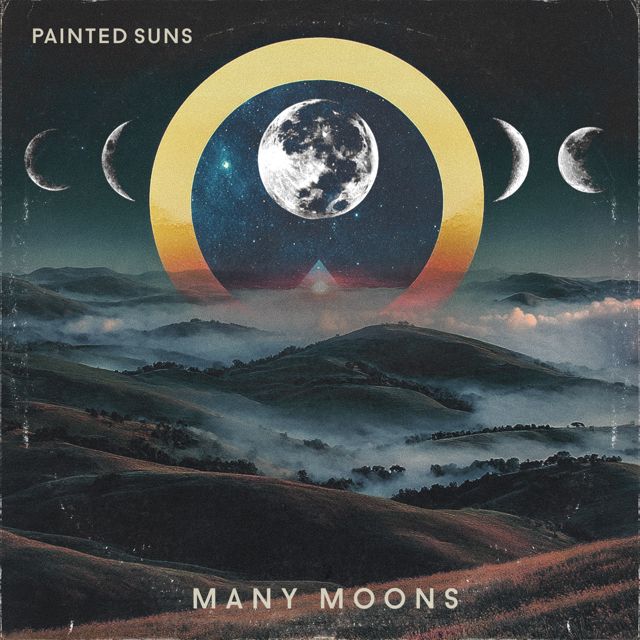 Painted Suns - 'Many Moons (feat. Rafe Pearlman & Daniel Berkman & Joshua Penman)' [Ringtone]