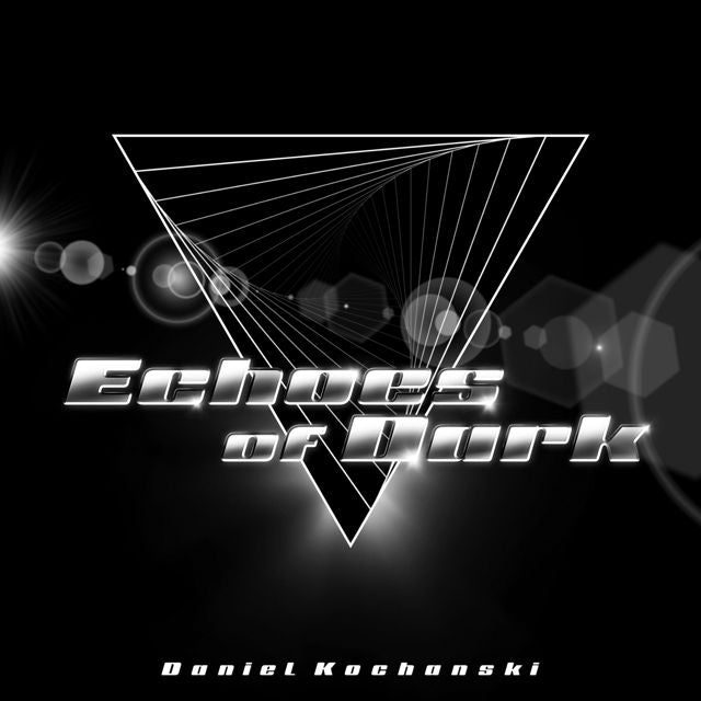 Daniel Kochanski - 'Echoes of Dark' [Ringtone]
