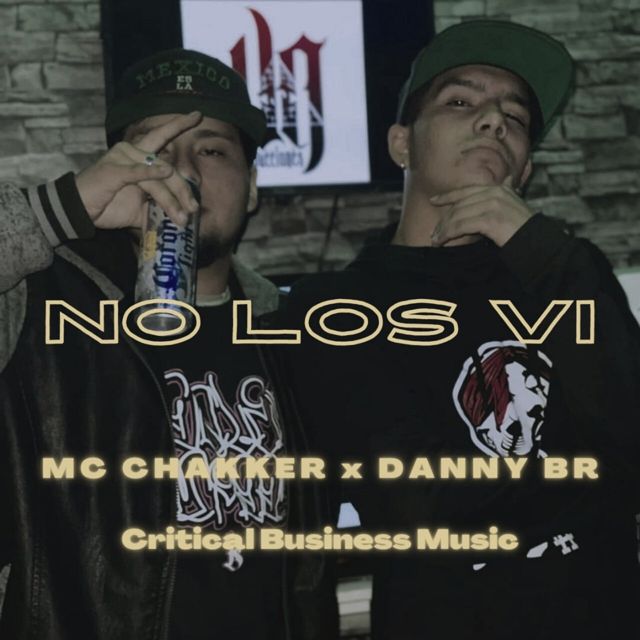 McChakker - 'No Los Vi (feat. Danny BR)' [Ringtone]