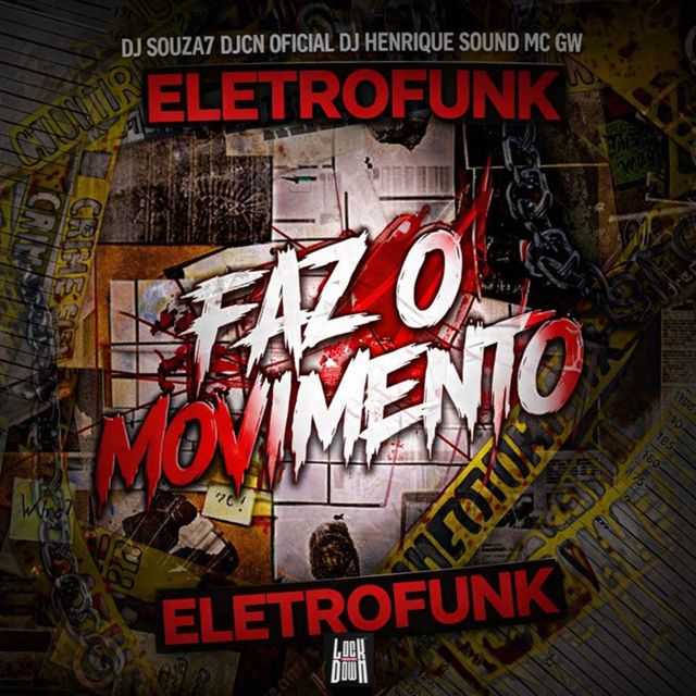 DJ SOUZA7 - 'Faz O Movimento (Eletrofunk) (feat. DJ CN OFICIAL & Dj Henrique Sound & Mc Gw)' [Ringtone]