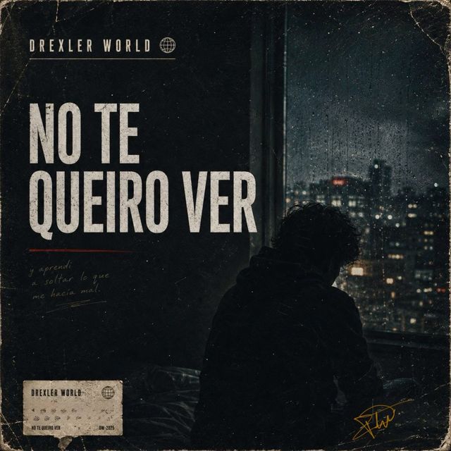 Drexler World - 'NO TE QUIERO VER' [Ringtone]