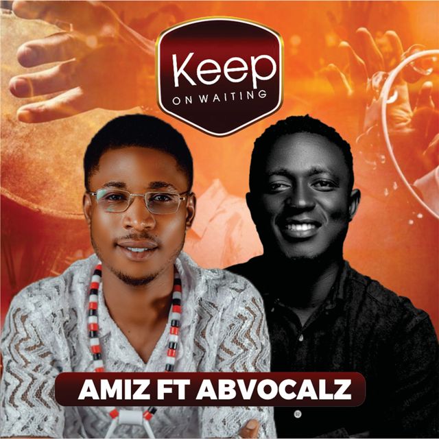Amiz Gmusic - 'Keep On Waiting (feat. ABVocalz)' [Ringtone]