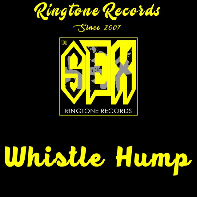 Sexy Shop - 'Whistle Hump (12 Seconds)' [Ringtone]