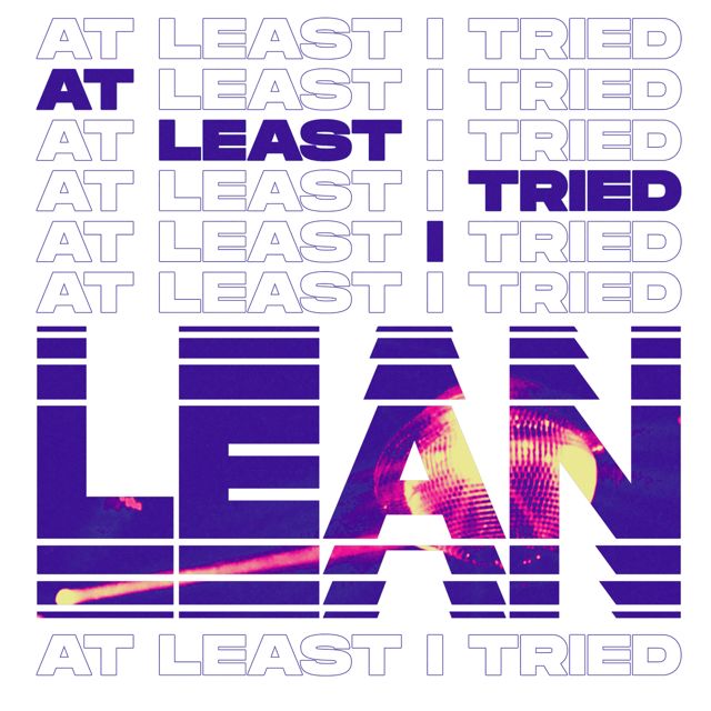 Lean - 'At Least I Tried' [Ringtone]