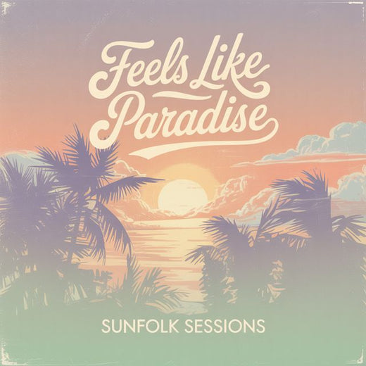 Sunfolk Sessions - 'Feels Like Paradise' [Ringtone]