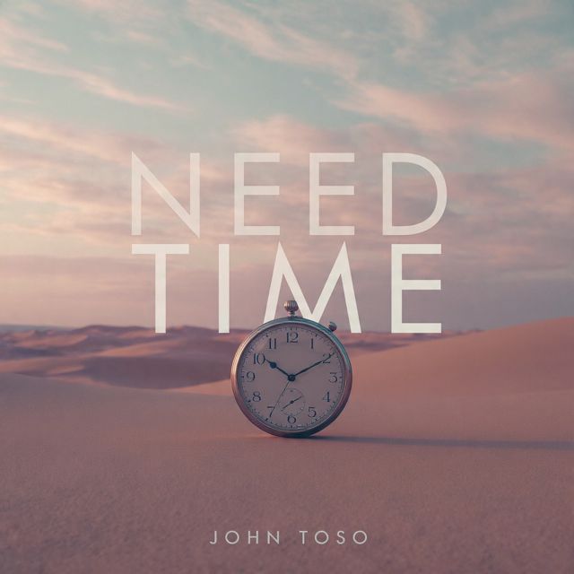 John Toso - 'Need Time' [Ringtone]