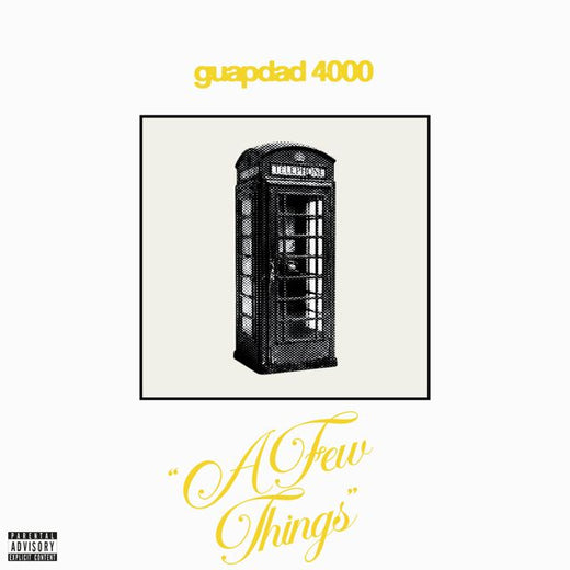 Guapdad 4000 - 'A Few Things (feat. Jai'Len Josey)' [Ringtone]