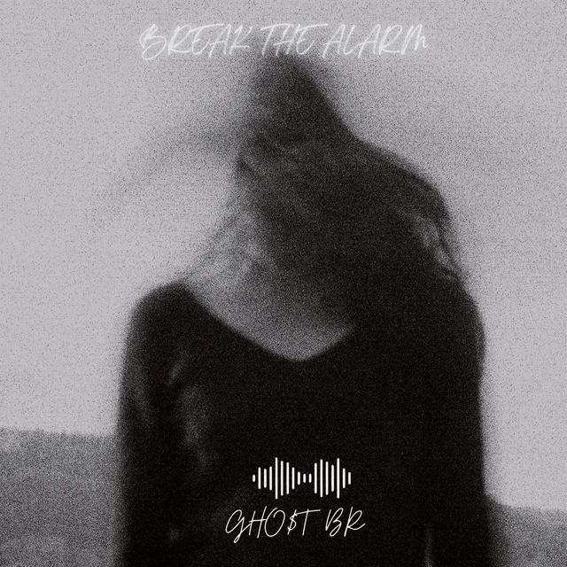 Ghost BR - 'Break the alarm' [Ringtone]