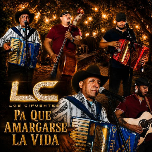 Los Sifuentes - 'Pa Que Amargarse La Vida (En vivo)' [Ringtone]