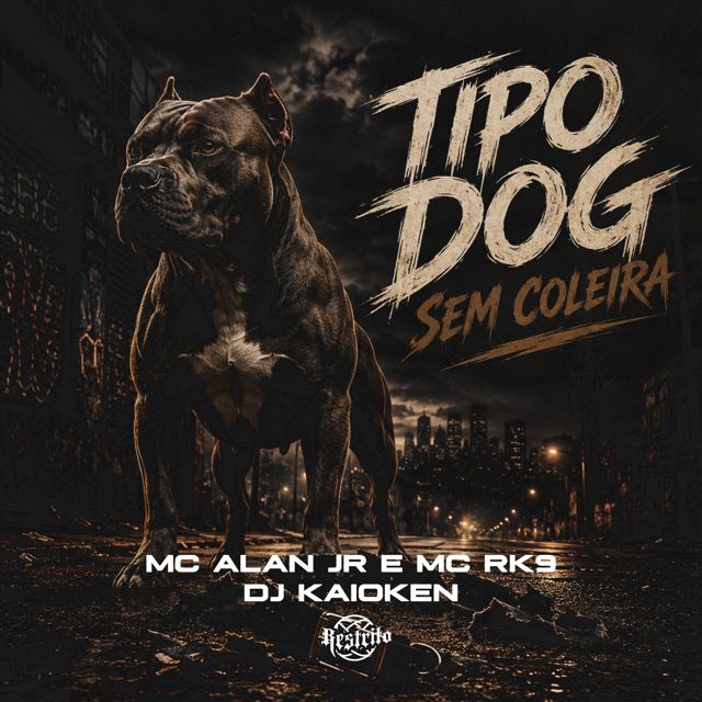 MC RK9 - 'Tipo Dog Sem Coleira (feat. Dj Kaioken & Mc Alan JR)' [Ringtone]
