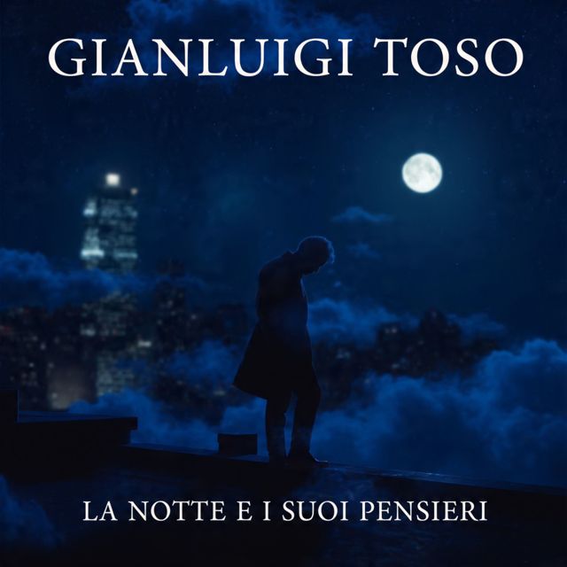 Gianluigi Toso - 'La Notte E I Suoi Pensieri (Alternative Version)' [Ringtone]