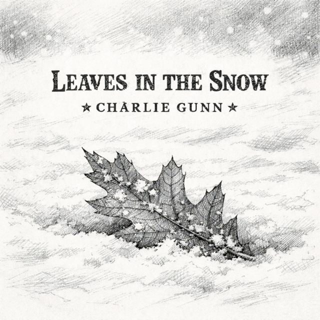 Charlie Gunn - 'Leaves in the Snow' [Ringtone]