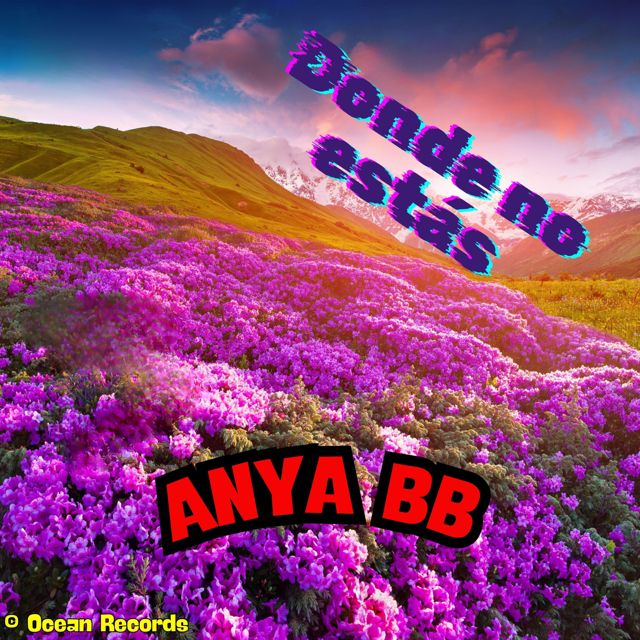 Anya BB - 'Donde no estás' [Ringtone]