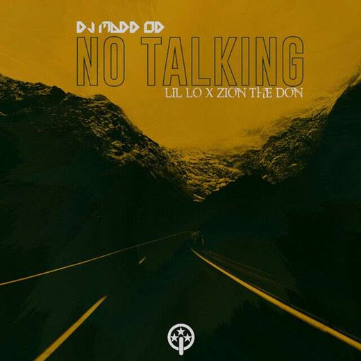 Lil Lo - 'No Talking (feat. Zion The Don & DJ Madd Od)' [Ringtone]