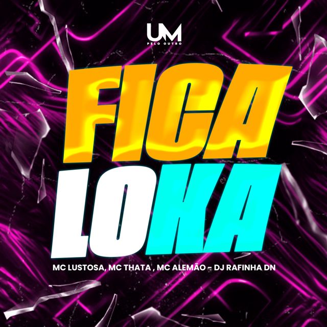 Mc Thata - 'FICA LOKA (feat. MC LUSTOSA & MC ALEMÃO & DJ Rafinha DN)' [Ringtone]