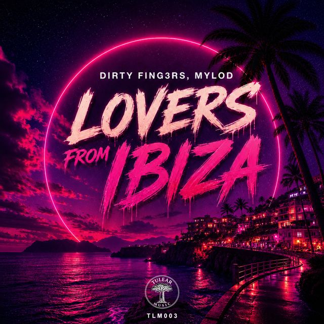Dirty Fing3rs - 'Lovers From Ibiza (Extended Mix) (feat. Mylod)' [Ringtone]