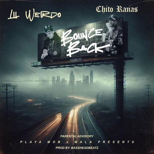 Lil Weirdo - 'Bounce Back (feat. Chito Rana$)' [Ringtone]