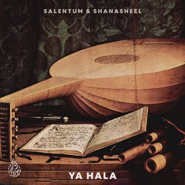 Salentum - 'Ya Hala (feat. Shanasheel)' [Ringtone]