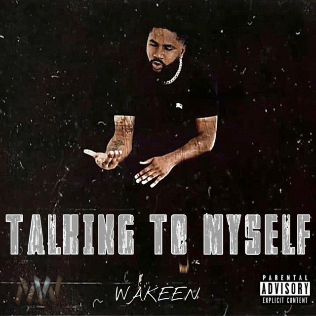 Wakeen - 'Talking to Myself' [Ringtone]
