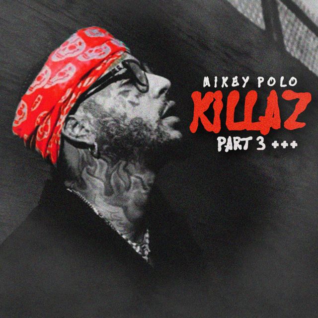 Mikey Polo - 'Killaz Pt 3' [Ringtone]