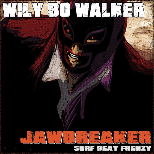 Wily Bo Walker - 'Jawbreaker (Surf Beat Frenzy)' [Ringtone]