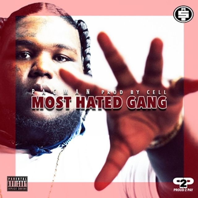 Pacman da Gunman - 'Most Hated Gang' [Ringtone]