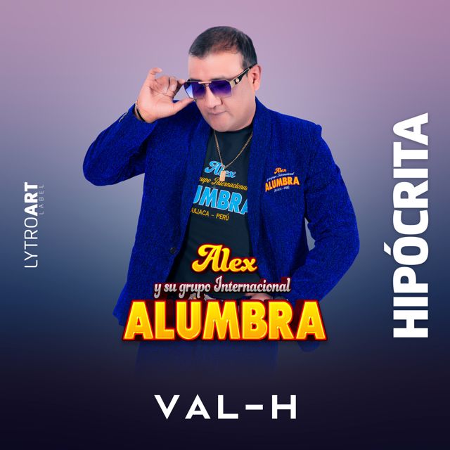VAL-H - 'Hipócrita (feat. Alex Chaleco y Su Grupo Alumbra)' [Ringtone]
