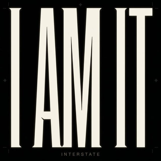 Interstate - 'I Am It' [Ringtone]