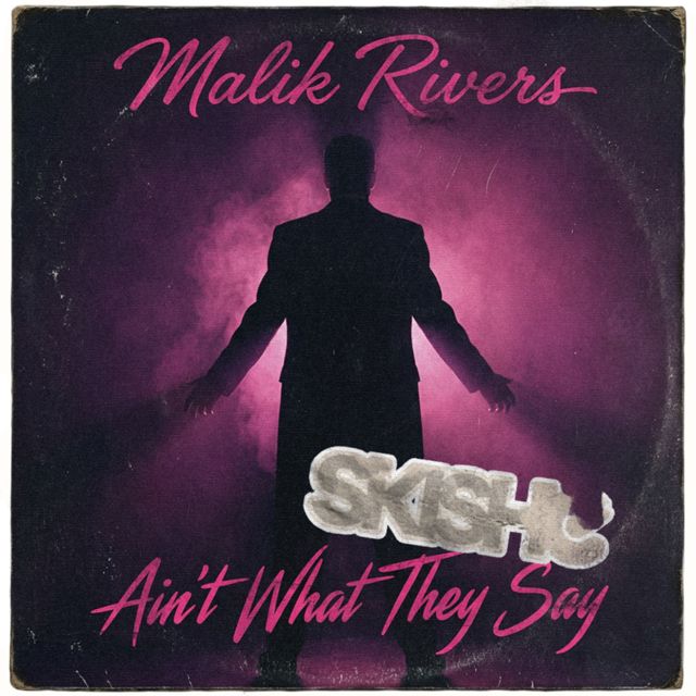 Malik Rivers - 'Ain't What They Say' [Ringtone]
