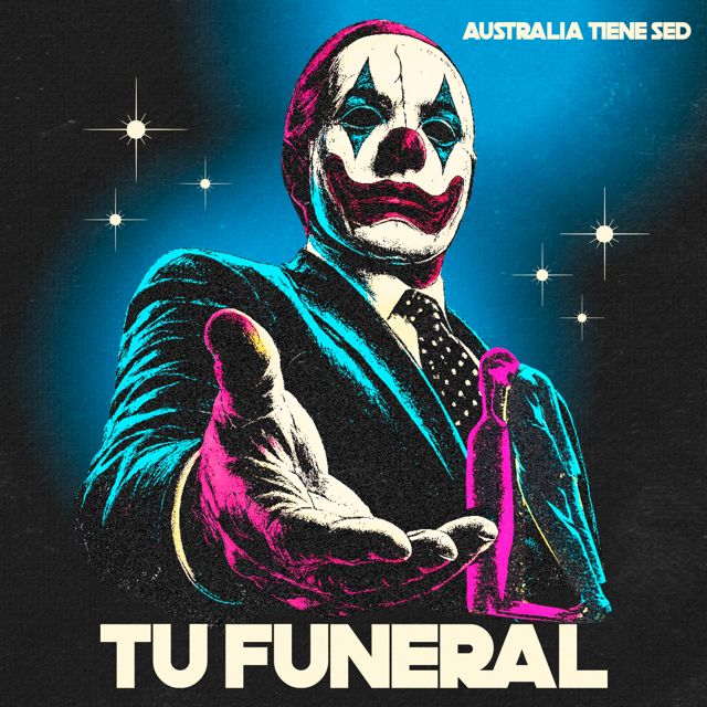 Australia Tiene Sed - 'Tu Funeral' [Ringtone]