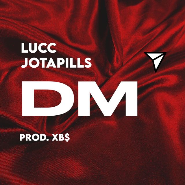 Lucc - 'DM (feat. JotaPills & prodbyxbs)' [Ringtone]