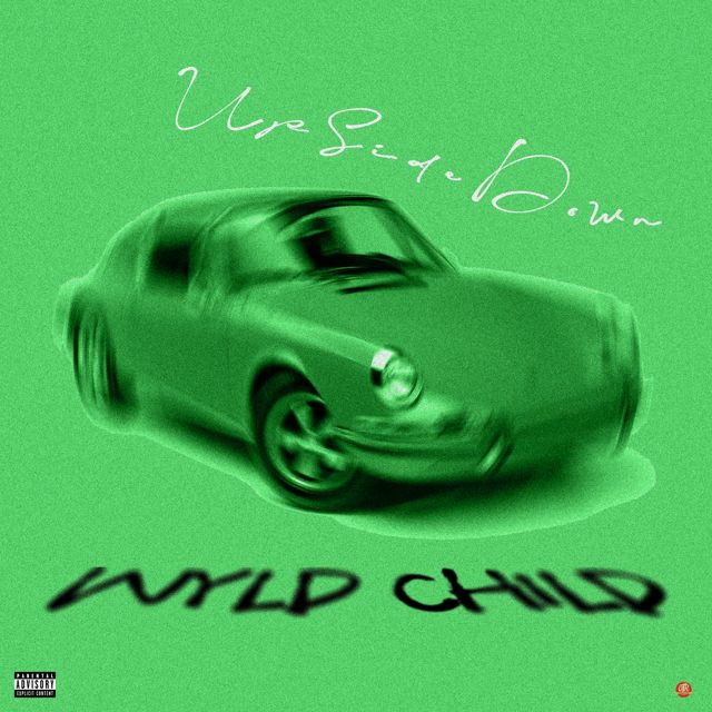 UpSideDown - 'Wyld Child' [Ringtone]