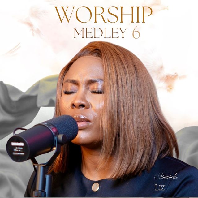 Abimbola Liz - 'Worship Medley 6' [Ringtone]