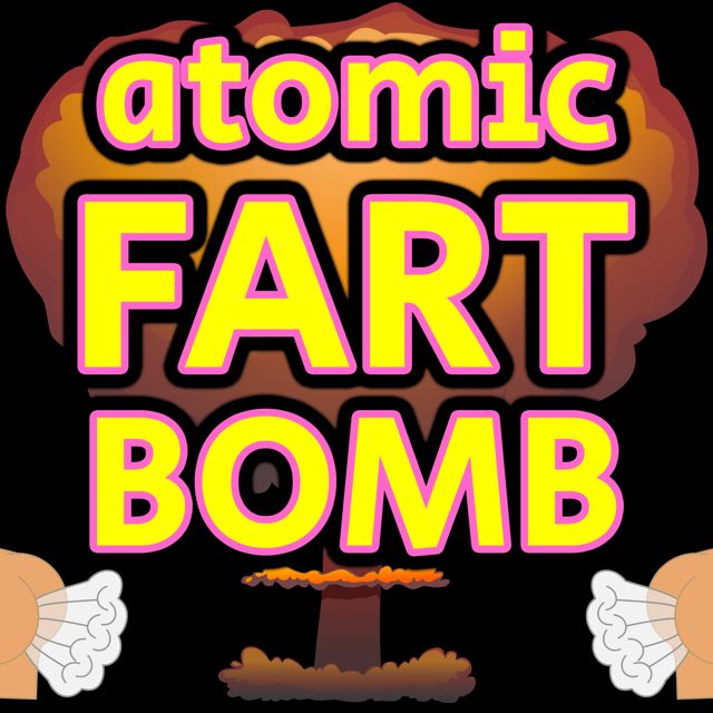 Fart Phone Not Smart Phone - 'Atomic Fart Bomb (Text Tone)' [Ringtone]