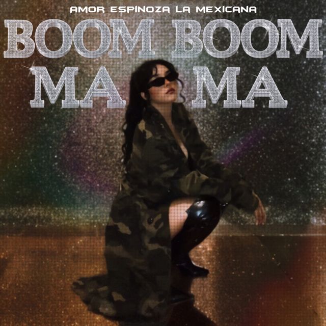 AMOR ESPINOZA LA MEXICANA - 'Boom Boom Mama' [Ringtone]